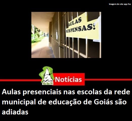 ​Aulas presenciais nas escolas da rede municipal de educação de Goiás são adiadas