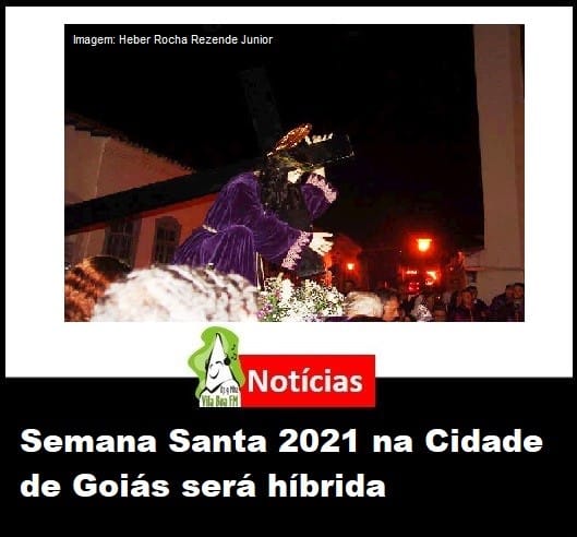​Semana Santa 2021 na Cidade de Goiás será híbrida
